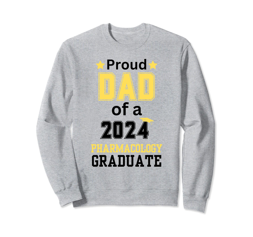 Proud Dad Class 2024 Pharmacology Sweatshirt - Streetwear Style for Adults - T-Shirt, Sweatshirt, Hoodie