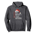 Nice Naughty I Regret Nothing Fun Santa Hoodie - Unique Graphic for Adults - T-Shirt, Sweatshirt, Hoodie