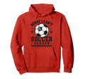 Sorry I Cant It Is Soccer Season Soccer Hoodie - Trendy Graphic Men Women - T-Shirt, Sweatshirt, Hoodie
