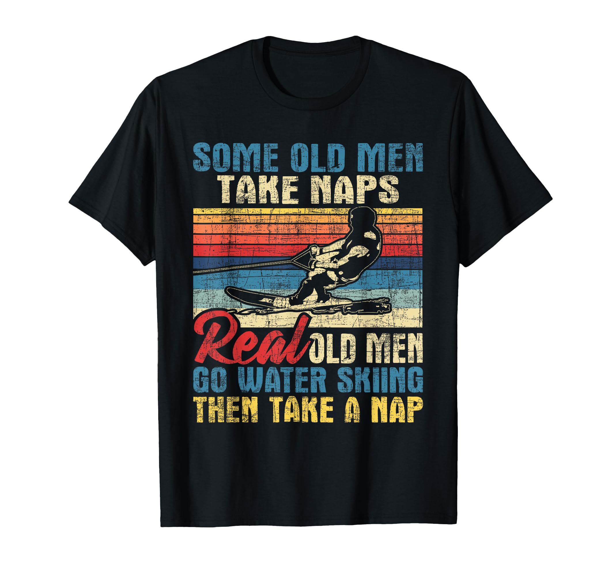 Some Old Take Naps Grandpa Water Ski T-Shirt - Custom Art Print Unisex - T-Shirt, Sweatshirt, Hoodie
