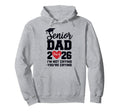 Dad Senior 2026 Proud Dad Class 2026 Hoodie - Trendy Graphic Unisex - T-Shirt, Sweatshirt, Hoodie