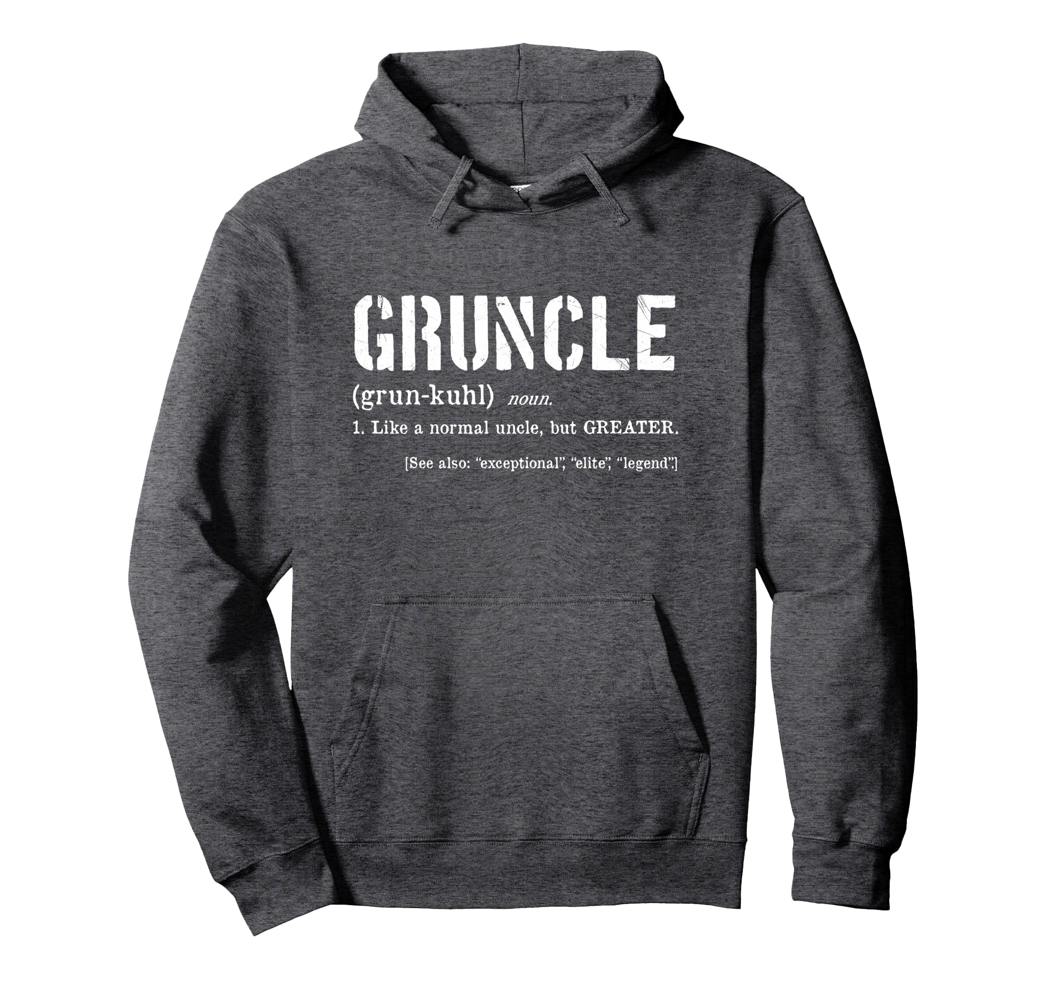 Gruncle Definition Best Uncle Ever Hoodie - Fun Novelty Design for Adults - T-Shirt, Sweatshirt, Hoodie