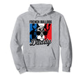 French Bulldog Daddy Funny French Hoodie - Streetwear Style for Adults - T-Shirt, Sweatshirt, Hoodie