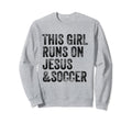 This Runs Jesus And Soccer Christian Sweatshirt - Graphic Print Men Women - T-Shirt, Sweatshirt, Hoodie