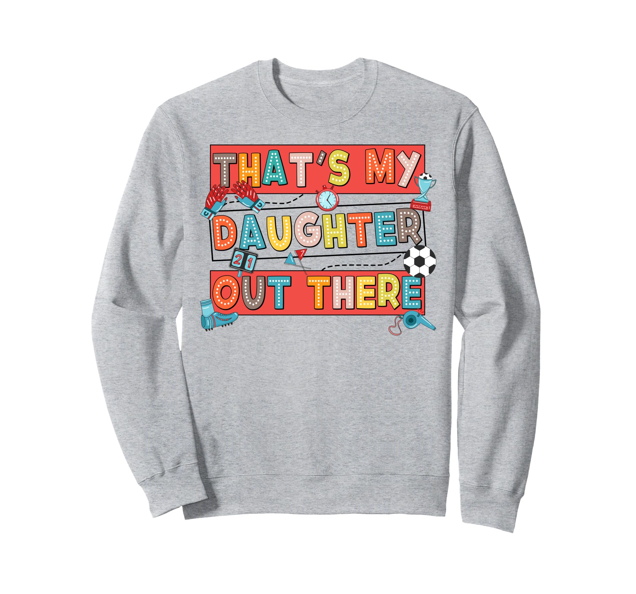 Soccer Mom Dad Biggest Fan Thats My Sweatshirt - Minimalist Print Unisex - T-Shirt, Sweatshirt, Hoodie