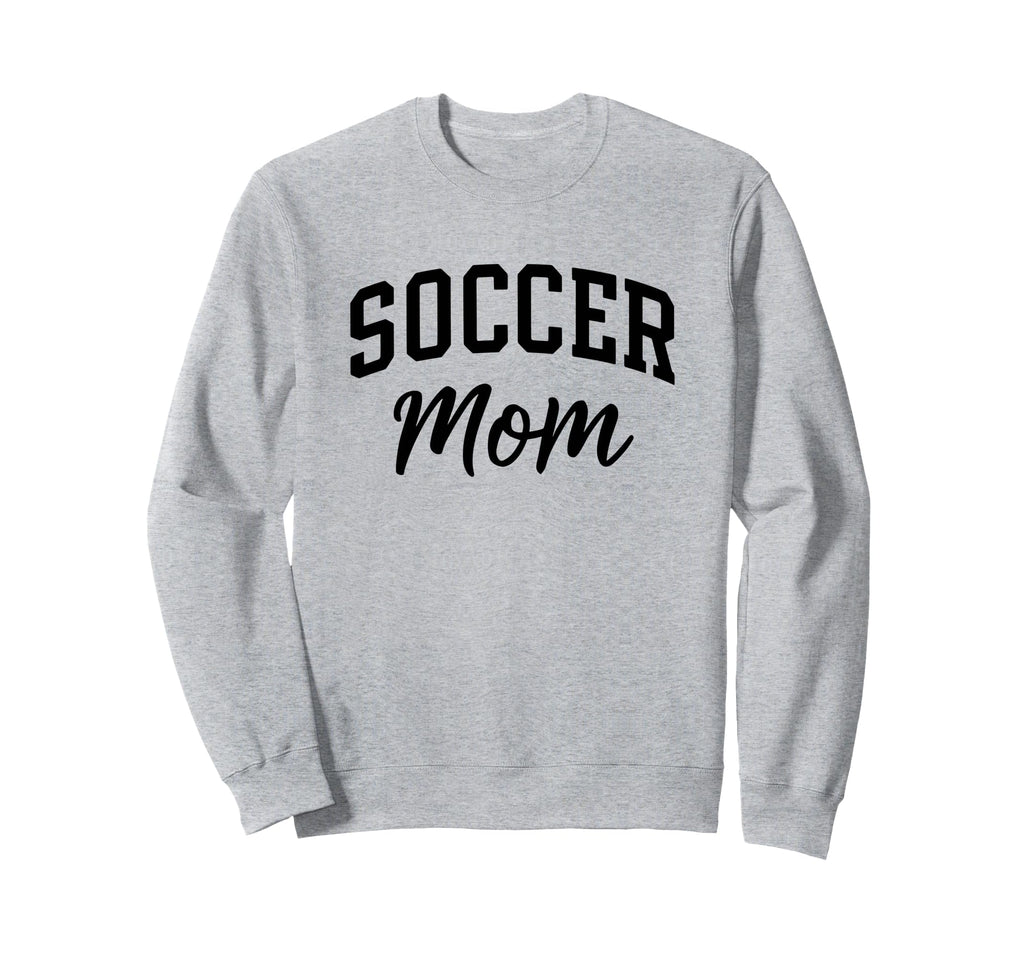 Proud Soccer Mom Supporter Sweatshirt - Aesthetic Graphic Men Women - T-Shirt, Sweatshirt, Hoodie