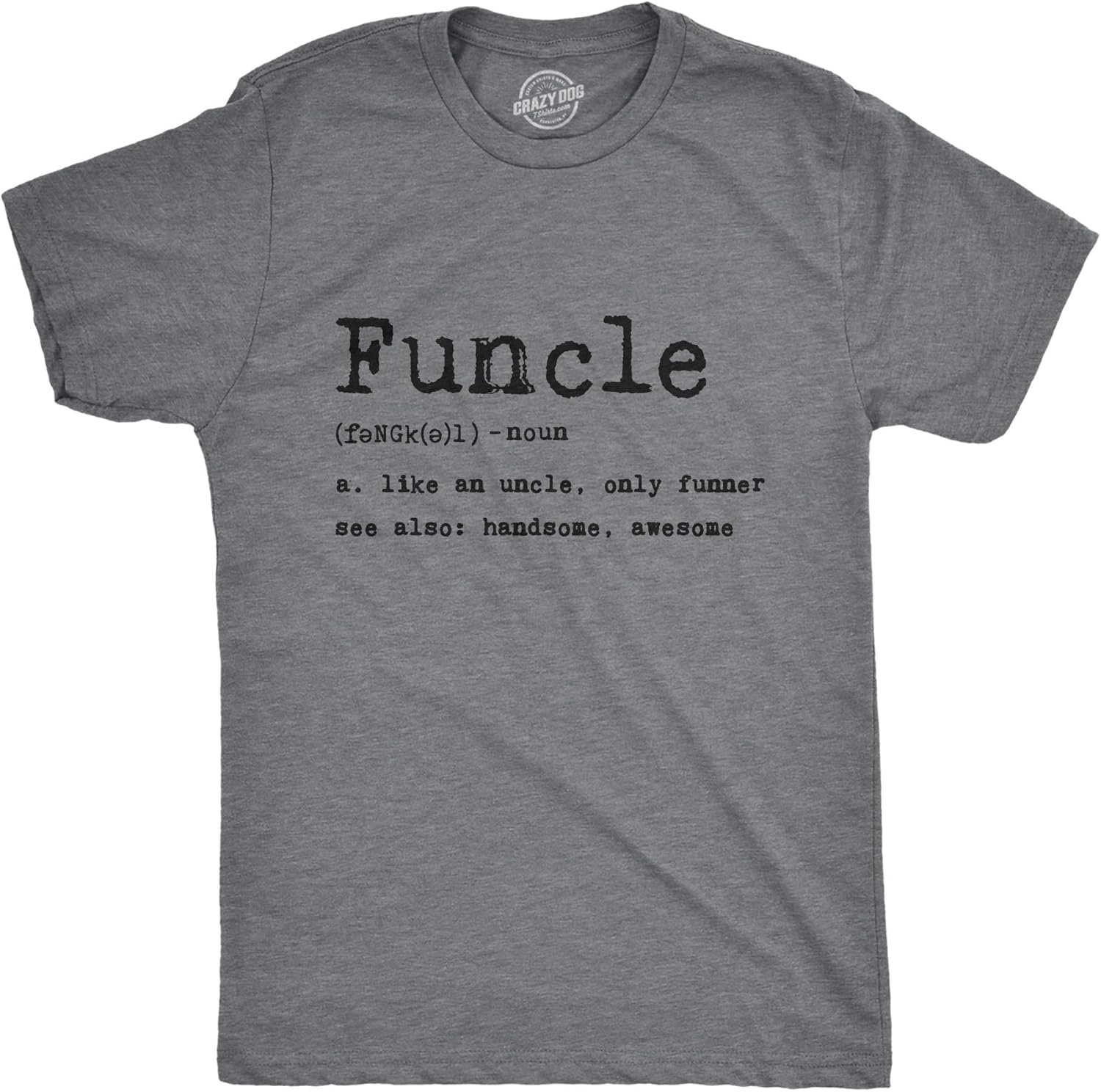 Crazy Dog Mens Funcle Definition Funny Uncle Graphic - Adult & Kids T-Shirts, Sweatshirts & Hoodies apparel design preview 1