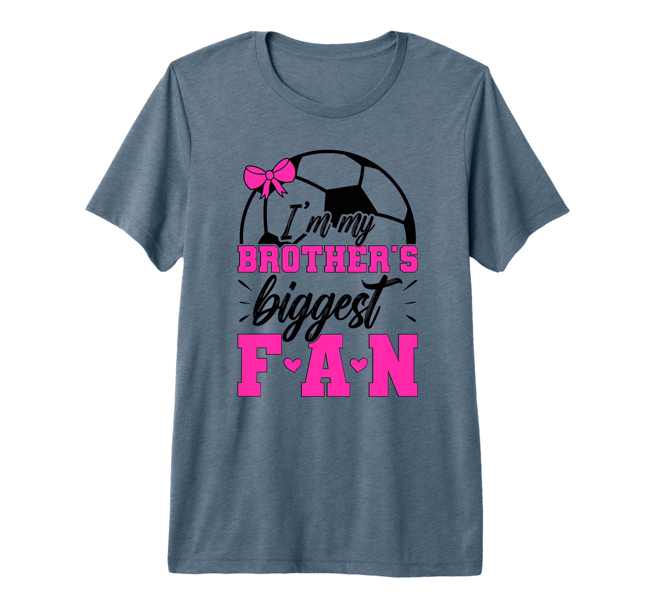 Brothers Biggest Fan Soccer Sister T-Shirt - Unique Graphic Men Women - T-Shirt, Sweatshirt, Hoodie