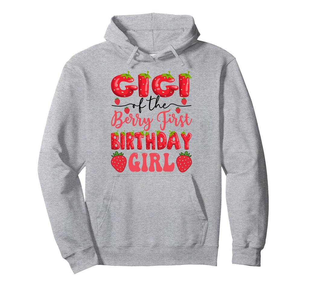 Gigi Berry First Birthday Strawberry Lover Hoodie - Graphic Print Men Women - T-Shirt, Sweatshirt, Hoodie