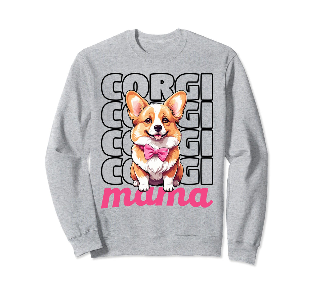 Corgi Mama Dog Owner Corgi Lovers Sweatshirt - Aesthetic Graphic Unisex - T-Shirt, Sweatshirt, Hoodie