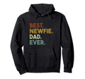 Best Newfie Dad Ever Gift Hoodie - Casual Everyday Wear for Adults - T-Shirt, Sweatshirt, Hoodie