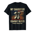My Daughter Wears Combat Boots T-Shirt - Fun Novelty Design Men Women - T-Shirt, Sweatshirt, Hoodie