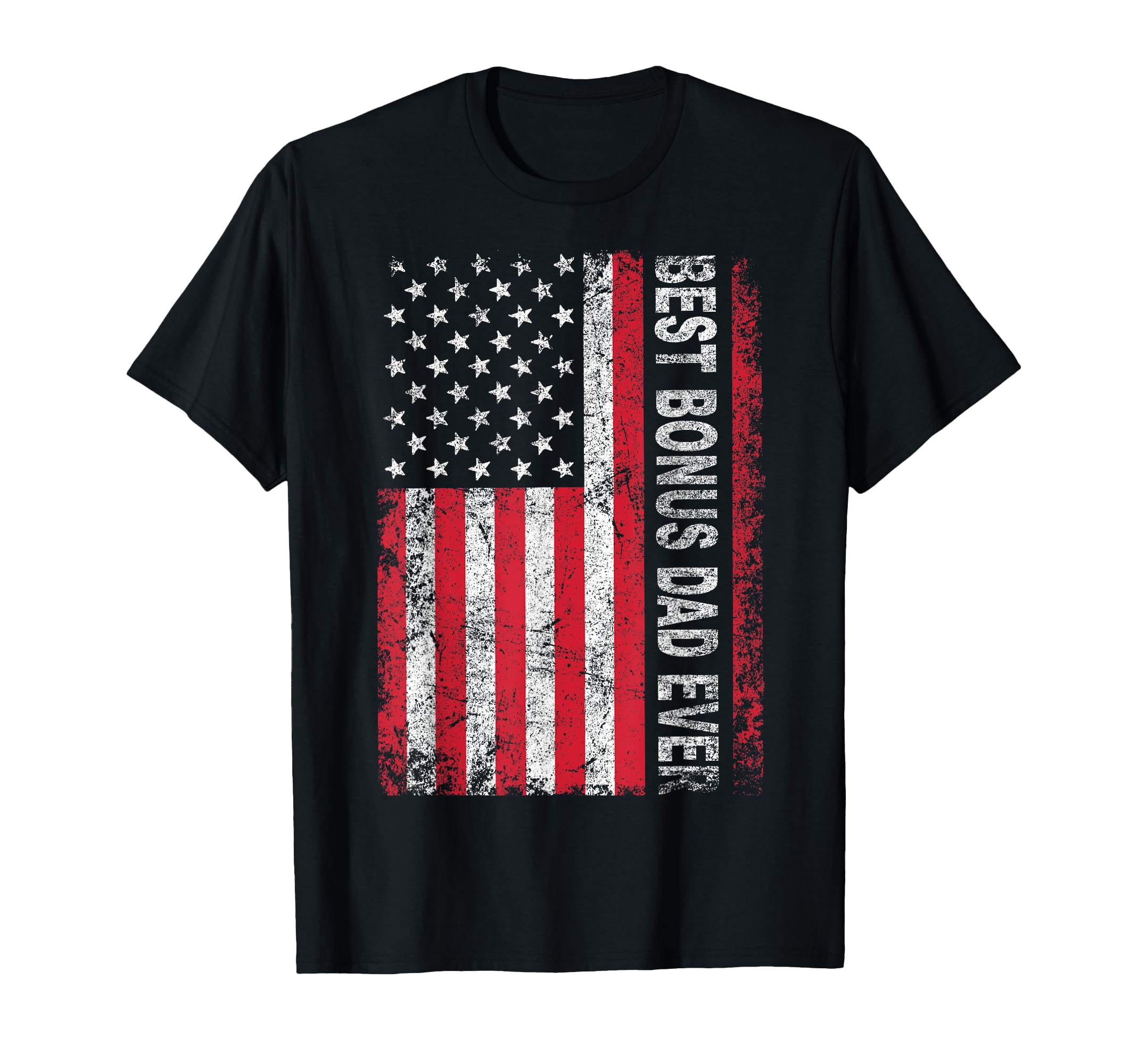 Step Dad Gift Best Bonus Dad Ever T-Shirt - Novelty Apparel Unisex - T-Shirt, Sweatshirt, Hoodie