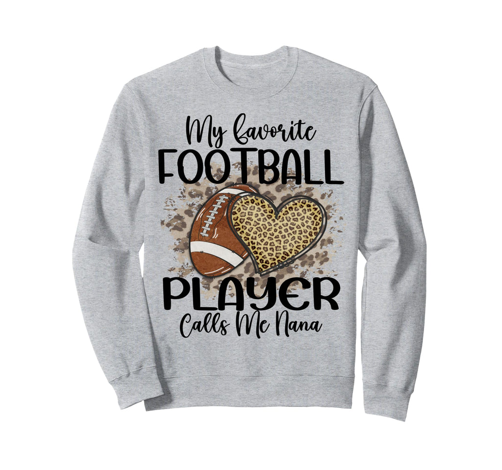 My Favorite Football Player Calls Sweatshirt - Novelty Apparel Men Women - T-Shirt, Sweatshirt, Hoodie