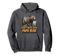 Dont Mess Papa Bear Funny Dad Hoodie - Minimalist Print for Adults - T-Shirt, Sweatshirt, Hoodie