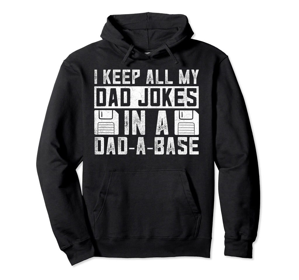 Dad Jokes Funny Fathers Day Joking Hoodie - Aesthetic Graphic Men Women - T-Shirt, Sweatshirt, Hoodie
