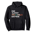 Eat Sleep Musicals Repeat Musical Hoodie - Fun Novelty Design Men Women - T-Shirt, Sweatshirt, Hoodie
