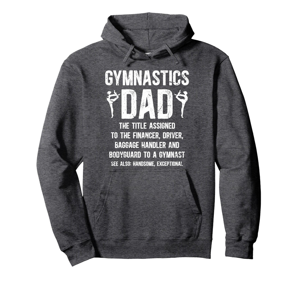 Gymnastics Dad Definition Hoodie - Casual Everyday Wear for Adults - T-Shirt, Sweatshirt, Hoodie