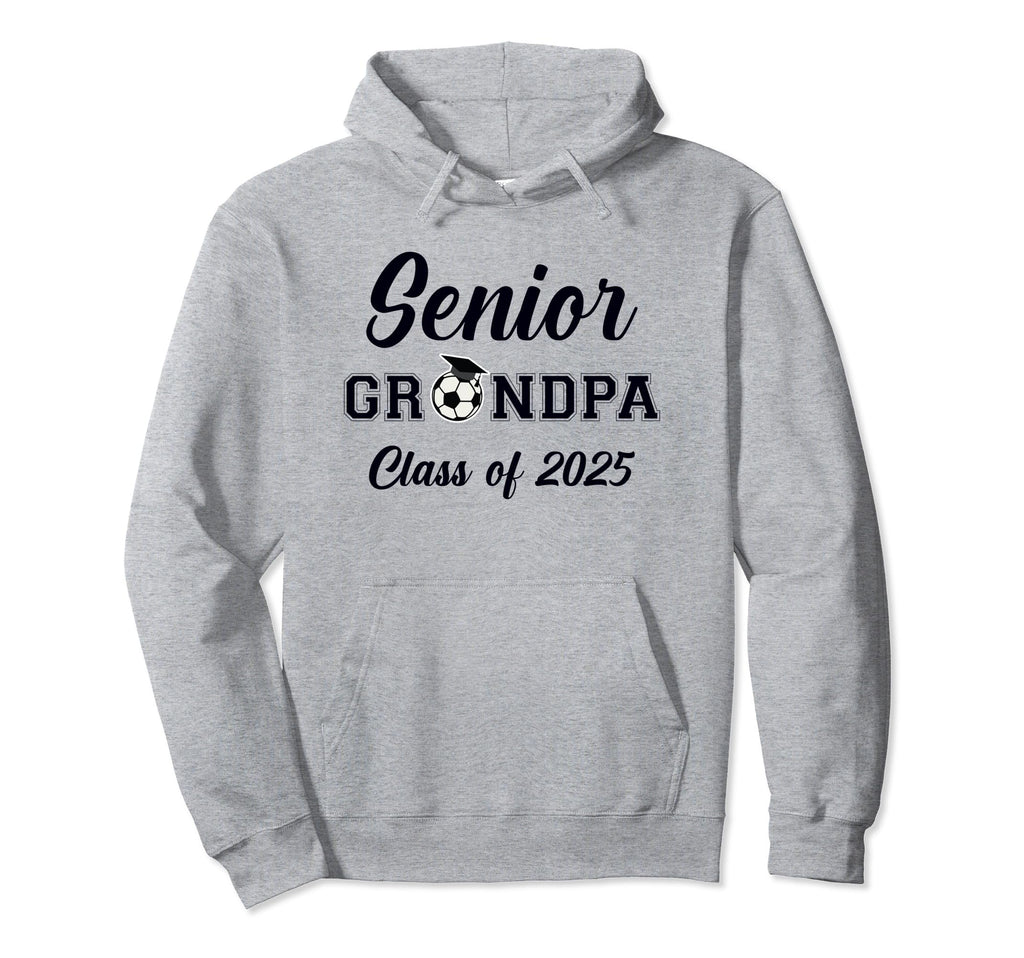 Senior Grandpa Soccer Class 2025 Hoodie - Novelty Apparel for Adults - T-Shirt, Sweatshirt, Hoodie