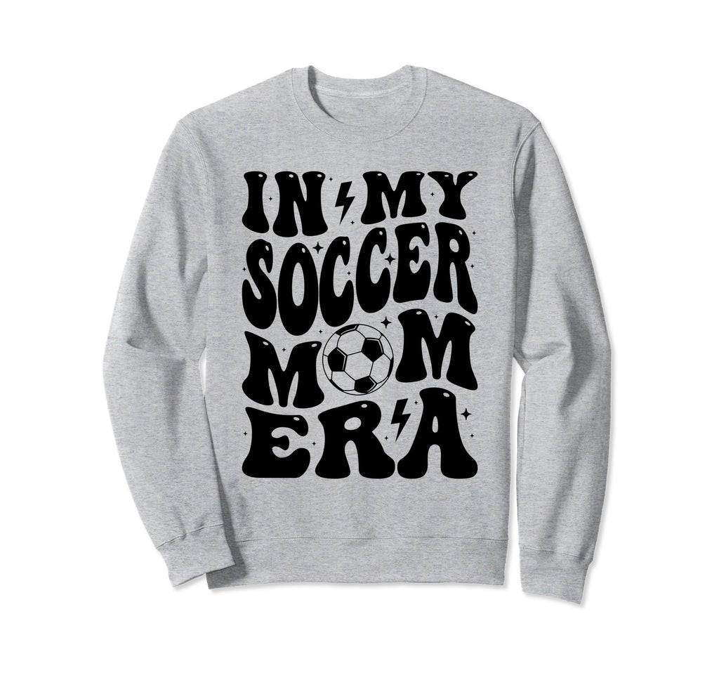 My Soccer Mom Era Groovy Mom Sweatshirt - Graphic Print Men Women - T-Shirt, Sweatshirt, Hoodie