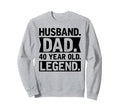 Husband Dad 40 Year Old Legend Sweatshirt - Graphic Print Men Women - T-Shirt, Sweatshirt, Hoodie