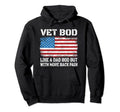 Vet Bod Like Dad Bod But More Back Pain Hoodie - Graphic Print Men Women - T-Shirt, Sweatshirt, Hoodie