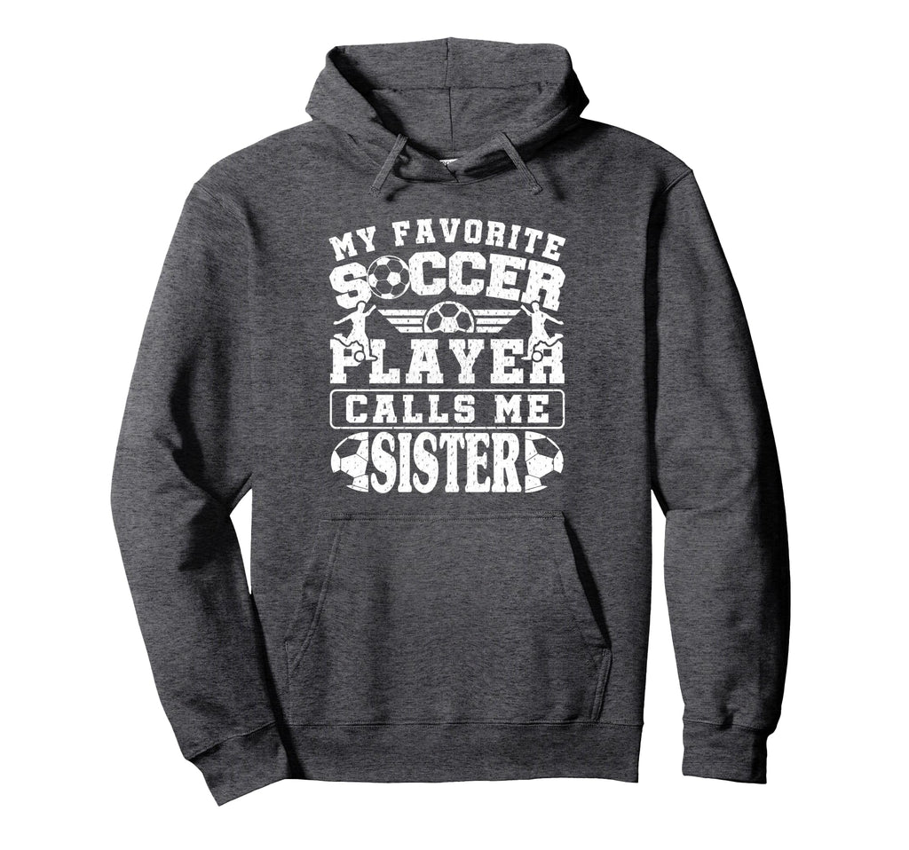 My Favorite Soccer Player Calls Me Hoodie - Aesthetic Graphic Unisex - T-Shirt, Sweatshirt, Hoodie