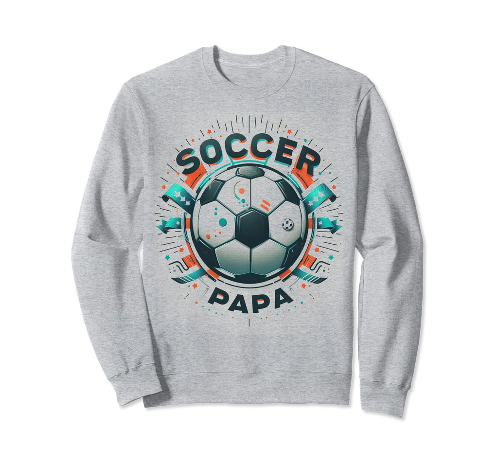 Soccer Papa Family Matching Dad Fathers Sweatshirt - Trendy Graphic Unisex - T-Shirt, Sweatshirt, Hoodie