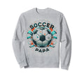 Soccer Papa Family Matching Dad Fathers Sweatshirt - Trendy Graphic Unisex - T-Shirt, Sweatshirt, Hoodie