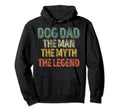 Dog Dad Myth Legend Fathers Day Hoodie - Trendy Graphic Men Women - T-Shirt, Sweatshirt, Hoodie