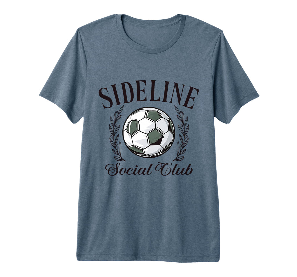 Sideline Social Club Soccer Mom Tri Blend T-Shirt - Graphic Print Men Women - T-Shirt, Sweatshirt, Hoodie