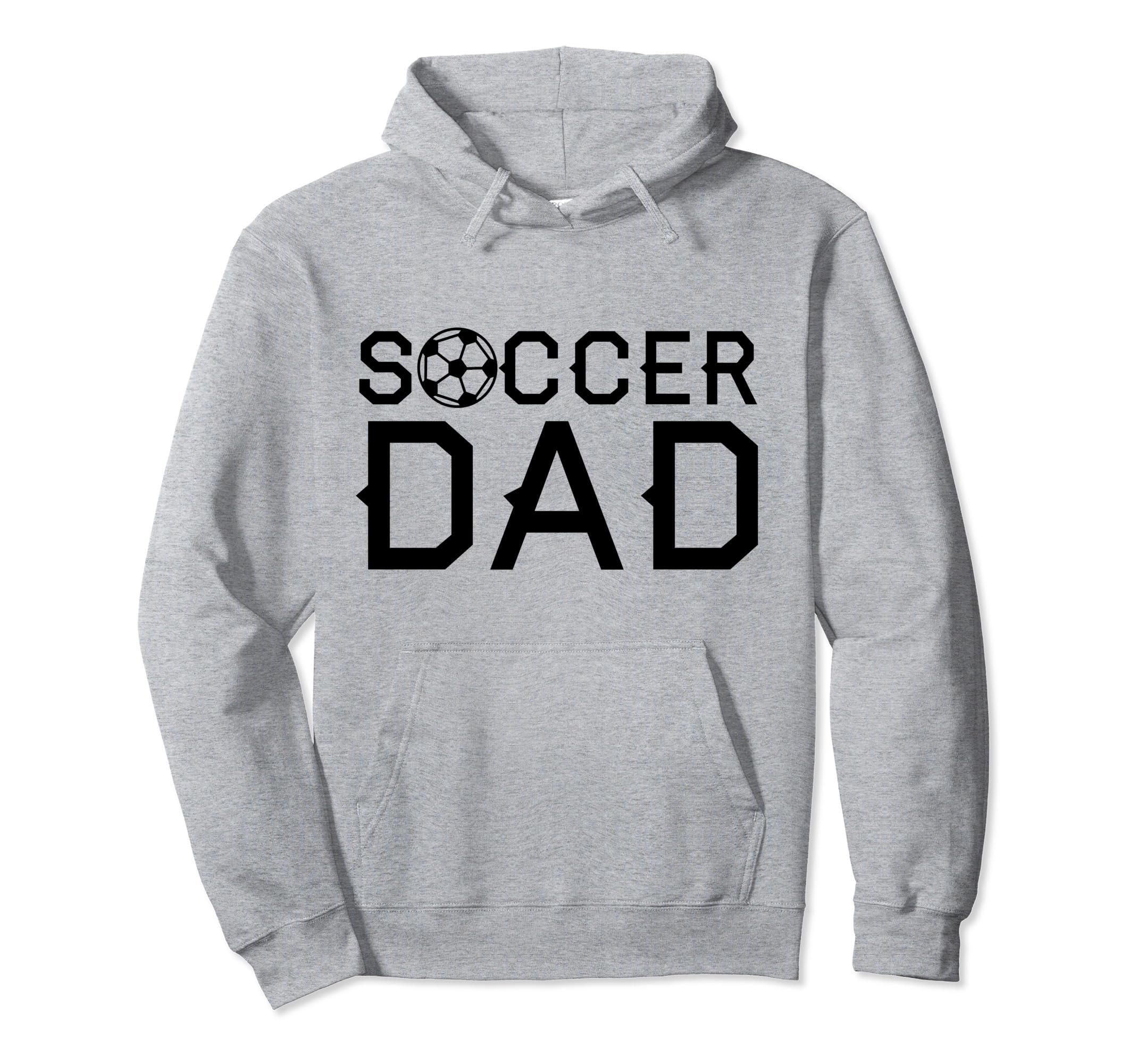 Soccer Dad Player Daddy Father Hoodie - Novelty Apparel for Adults - T-Shirt, Sweatshirt, Hoodie