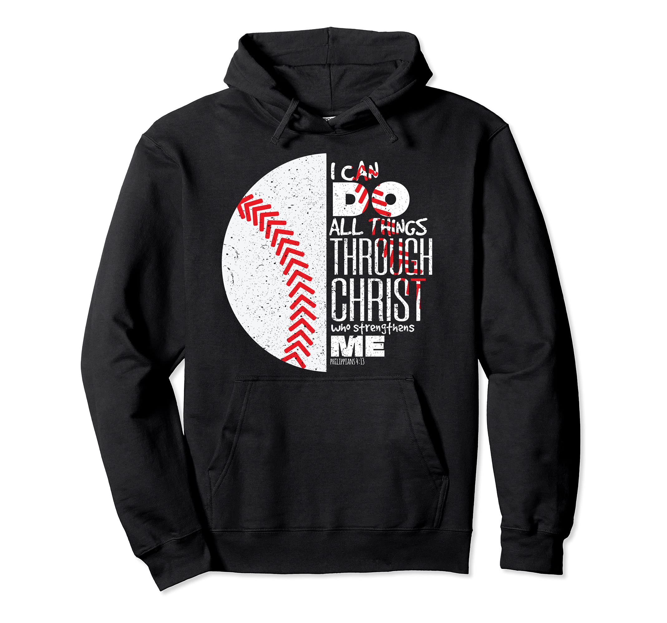 Philippians 4 13 Christian Baseball Funny Hoodie - Streetwear Style Unisex - T-Shirt, Sweatshirt, Hoodie