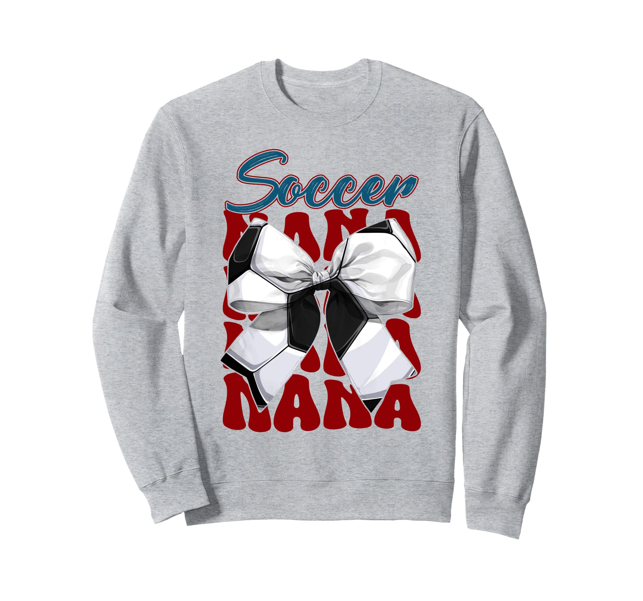 Soccer Nana Bow Soccer Mom Sweatshirt - Casual Everyday Wear Men Women - T-Shirt, Sweatshirt, Hoodie