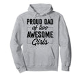 Proud Dad Two Awesome Daughter Dad Hoodie - Minimalist Print Men Women - T-Shirt, Sweatshirt, Hoodie