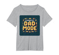 Currently Dad Mode My Dad Era T-Shirt - Unique Graphic for Adults - T-Shirt, Sweatshirt, Hoodie