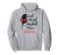 Baseball Mom Life Loud And Proud Hoodie - Casual Everyday Wear Men Women - T-Shirt, Sweatshirt, Hoodie