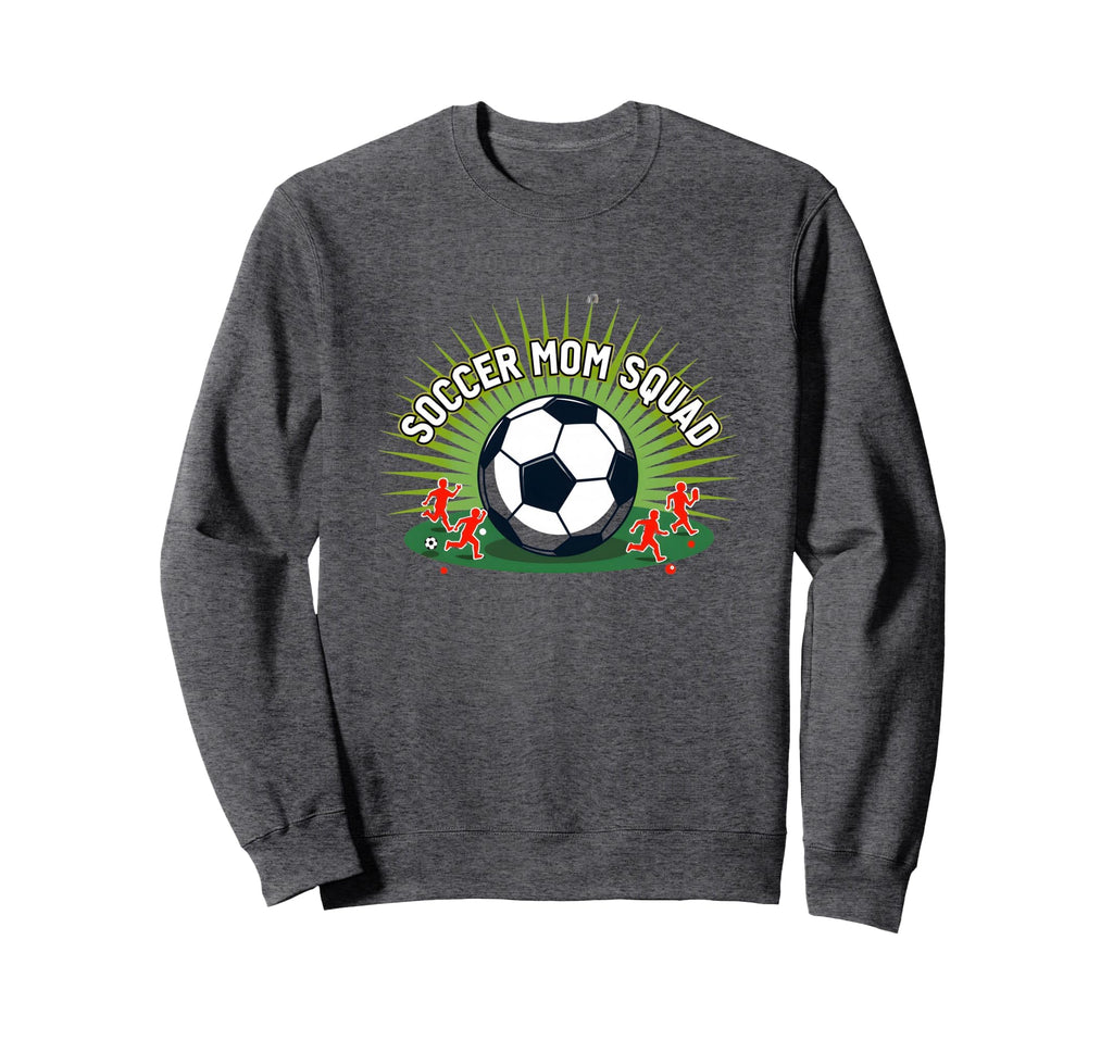 Soccer Mom Squad Sporty Parent Sweatshirt - Streetwear Style Men Women - T-Shirt, Sweatshirt, Hoodie