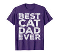Best Cat Dad Ever Fathers Day Best T-Shirt - Fun Novelty Design for Adults - T-Shirt, Sweatshirt, Hoodie
