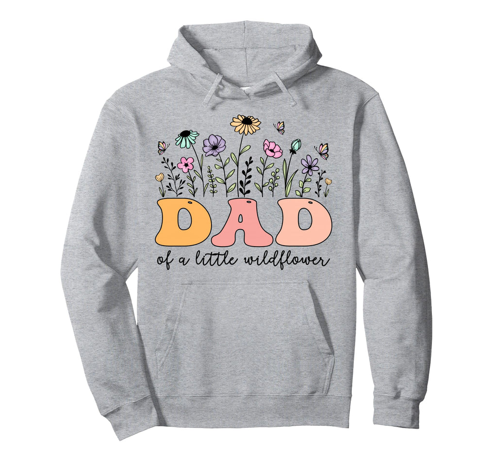 Dad Little Wildflower Birthday Party Hoodie - Custom Art Print Unisex - T-Shirt, Sweatshirt, Hoodie