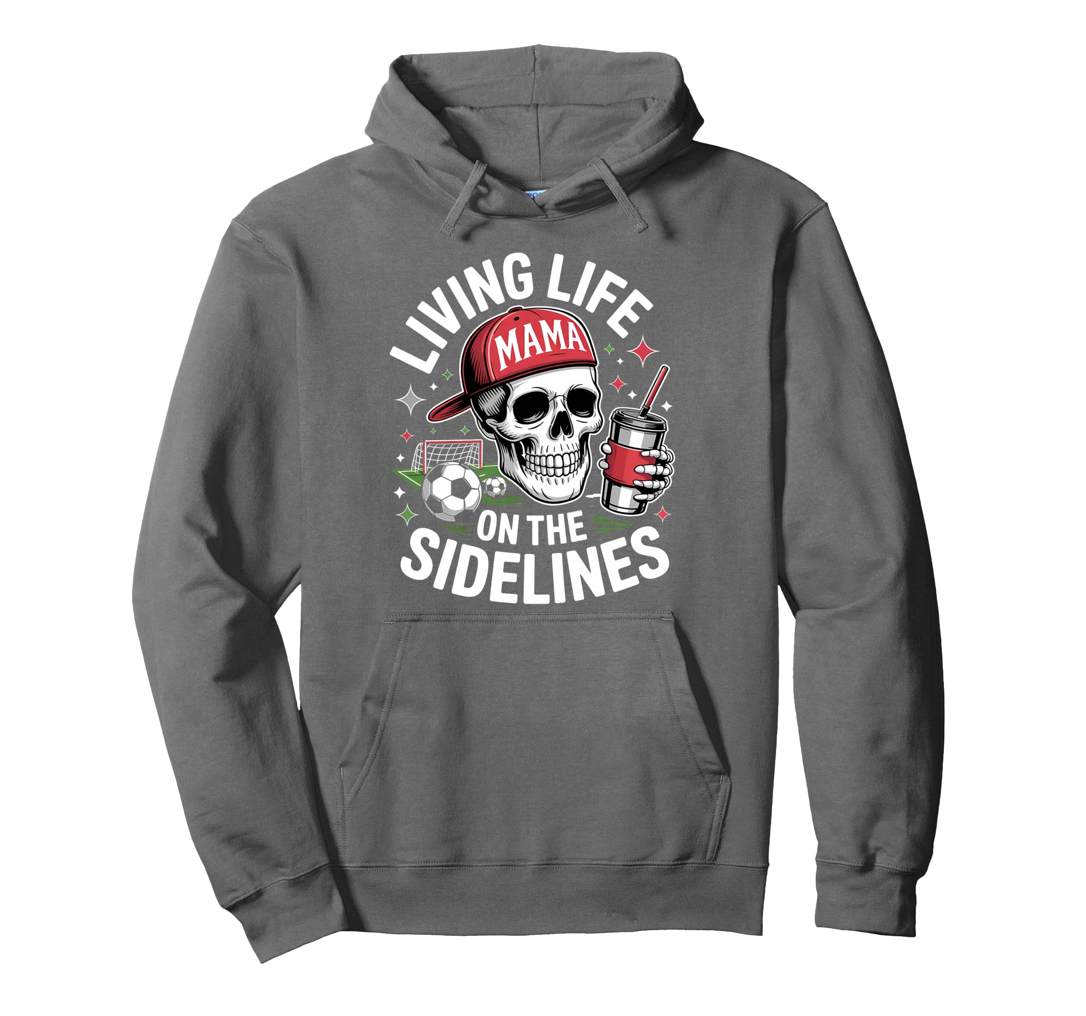 Soccer Mama Living Life Sidelines Skeleton Hoodie - Unique Graphic Unisex - T-Shirt, Sweatshirt, Hoodie