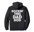 Rockin This Dad Bod Image Back Sweatshirt - Trendy Graphic for Adults - T-Shirt, Sweatshirt, Hoodie