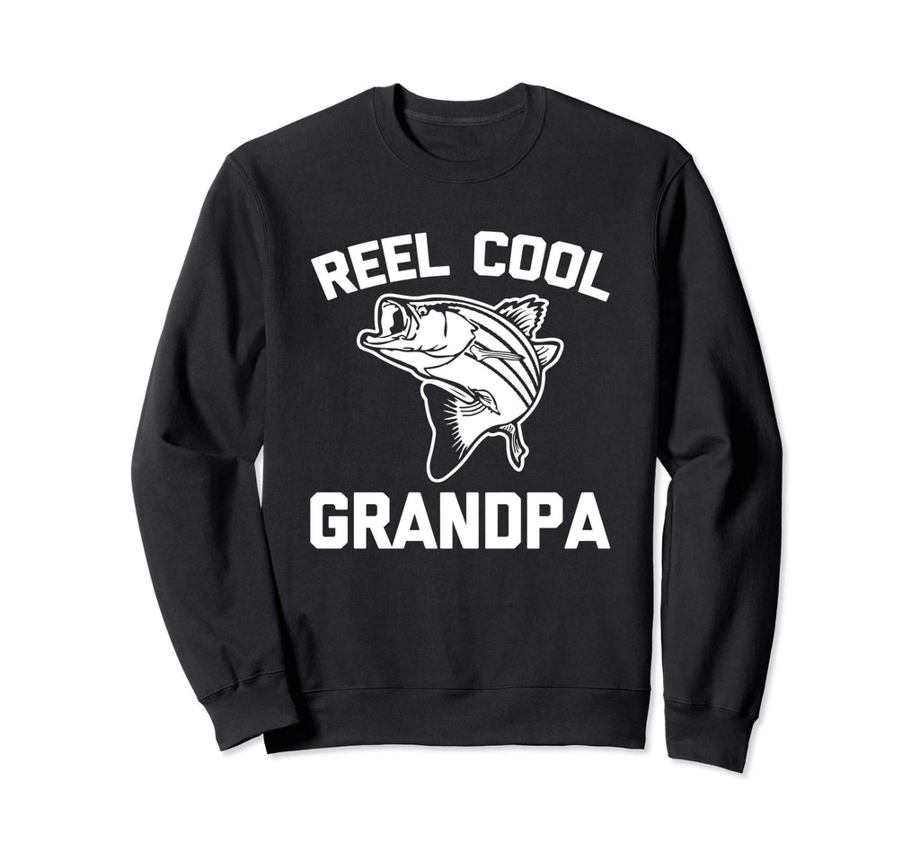 Reel Grandpa Funny Fishing Sweatshirt - Fun Novelty Design Men Women - T-Shirt, Sweatshirt, Hoodie