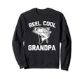 Reel Grandpa Funny Fishing Sweatshirt - Fun Novelty Design Men Women - T-Shirt, Sweatshirt, Hoodie