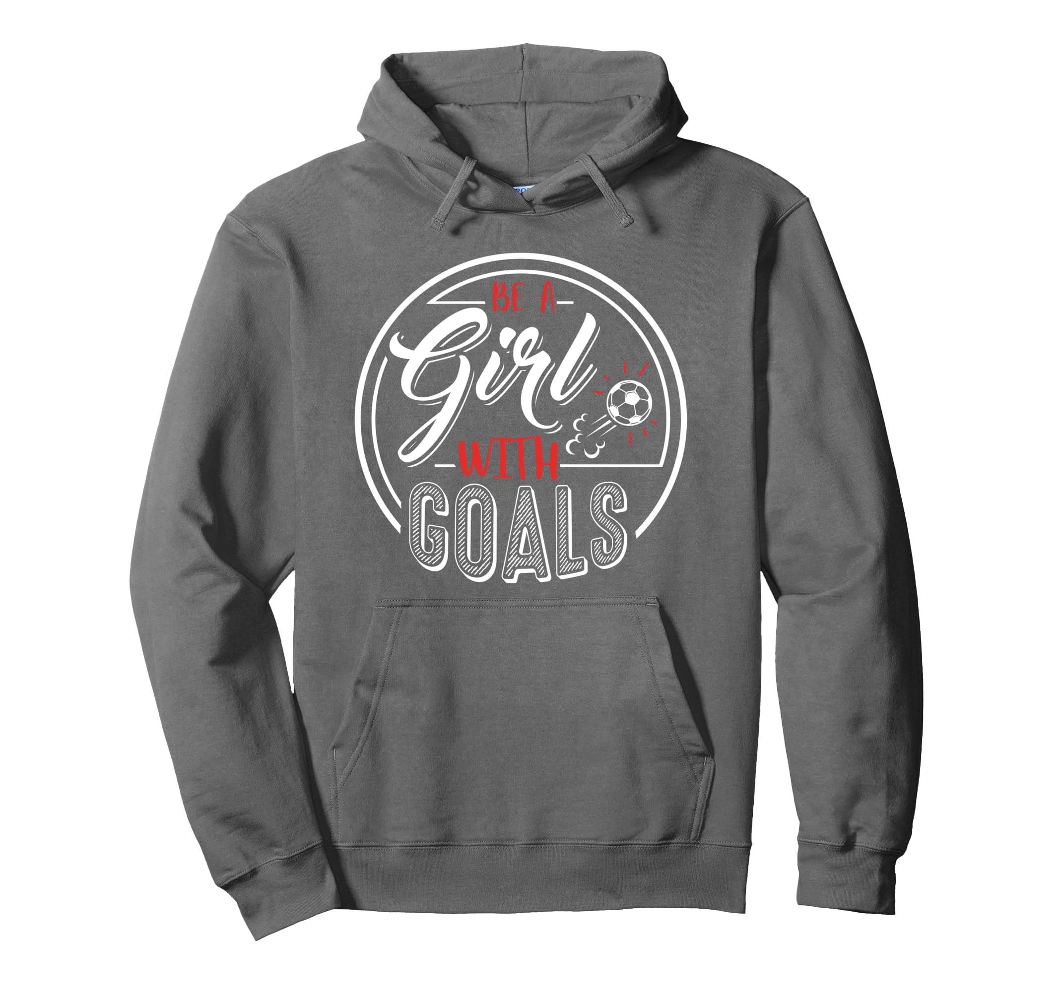 Soccer Be Goals Funny Football Hoodie - Fun Novelty Design Unisex - T-Shirt, Sweatshirt, Hoodie
