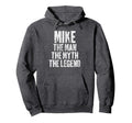 Personalized Mike Myth Legend Hoodie - Trendy Graphic Men Women - T-Shirt, Sweatshirt, Hoodie