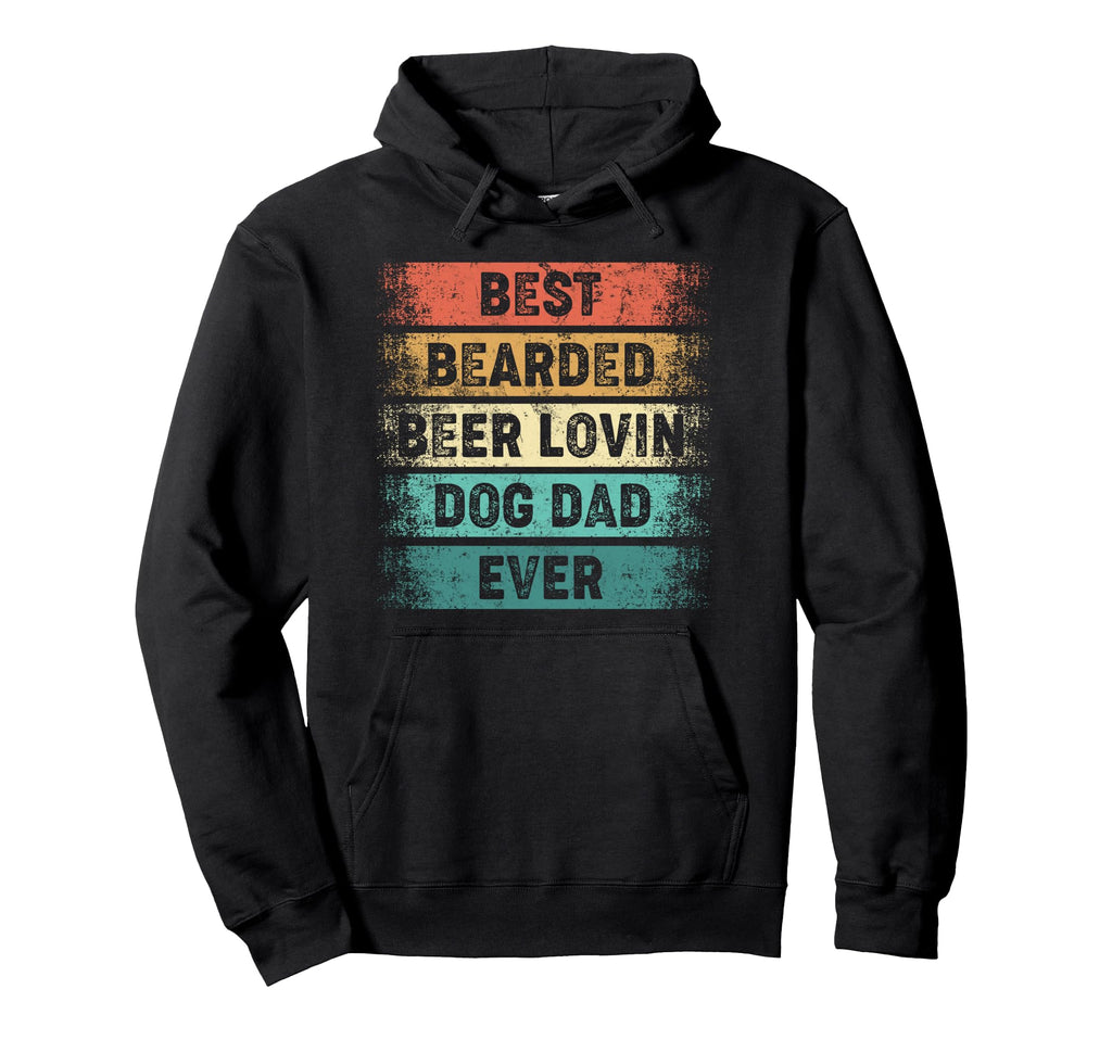Best Bearded Beer Lovin Dog Dad Ever Hoodie - Minimalist Print Unisex - T-Shirt, Sweatshirt, Hoodie