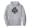Hashtag Number One Coach Soccer Hoodie - Trendy Graphic Unisex - T-Shirt, Sweatshirt, Hoodie