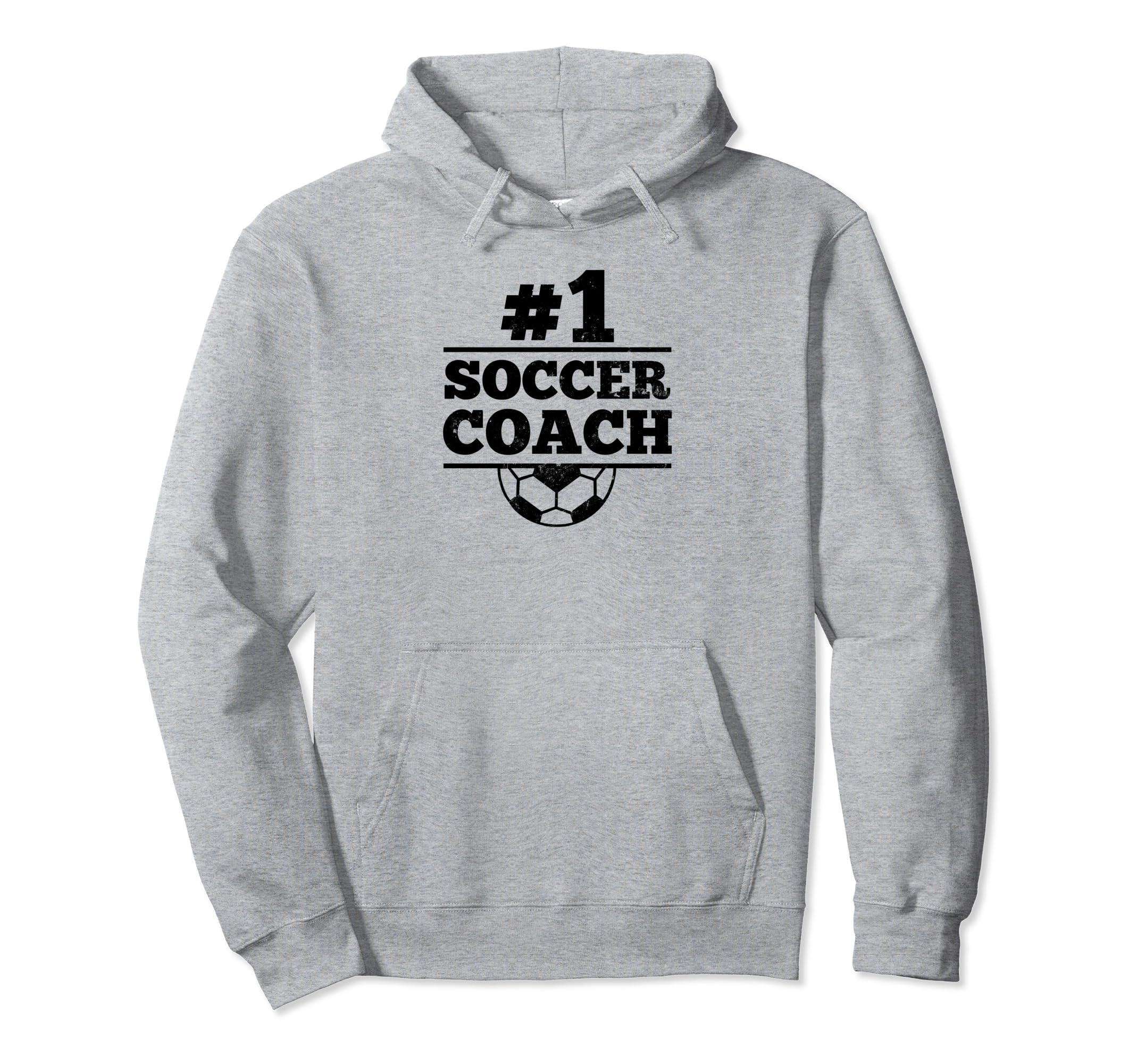 Hashtag Number One Coach Soccer Hoodie - Trendy Graphic Unisex - T-Shirt, Sweatshirt, Hoodie
