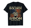 Proud Army Family He Is Not Just T-Shirt - Trendy Graphic for Adults - T-Shirt, Sweatshirt, Hoodie